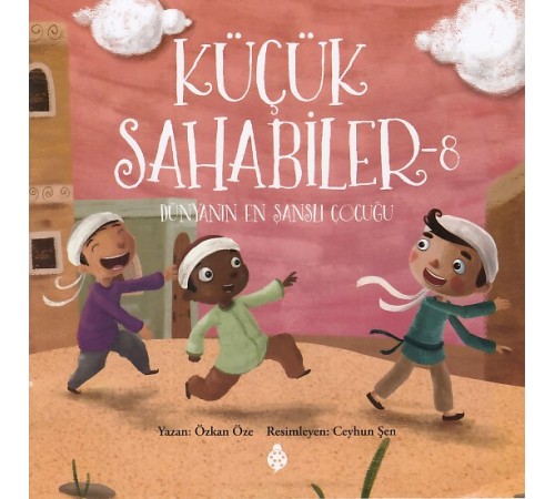 Küçük Sahabiler 8