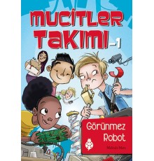 Mucitler Takımı 1 - Görünmez Robot