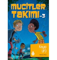 Mucitler Takımı 3 - Kayıp Ufo