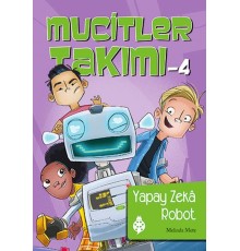 Mucitler Takımı 4 - Yapay Zeka Robot