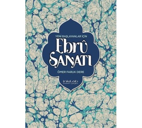 Yeni Başlayanlar İçin Ebru Sanatı Yeni Başlayanlar İçin Ebru Sanatı