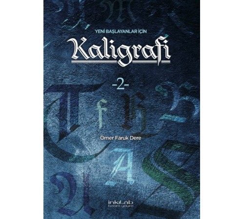 Yeni Başlayanlar İçin Kaligrafi 2