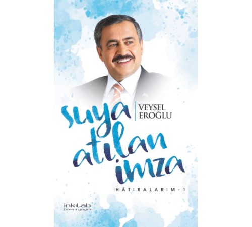 Suya atılan imza Hatıralarım-1