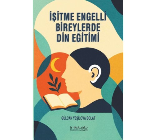 İşitme Engelli Bireylerde in Eğitimi İşitme Engelli Bireylerde in Eğitimi