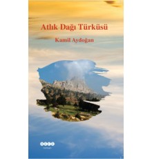 Atlık Dağı Türküsü