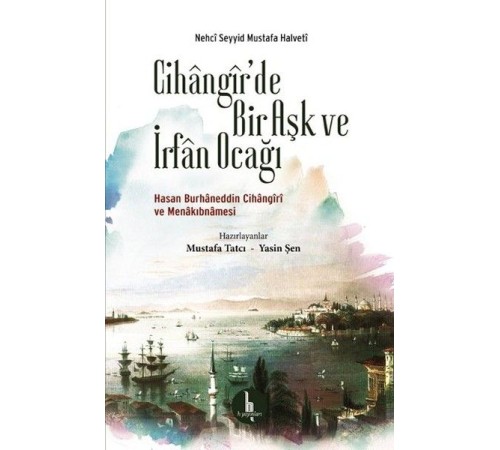 Cihangirde Bir Aşk ve İrfan Ocağı