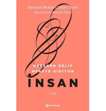 Nereden Gelip Nereye Gidiyor İnsan