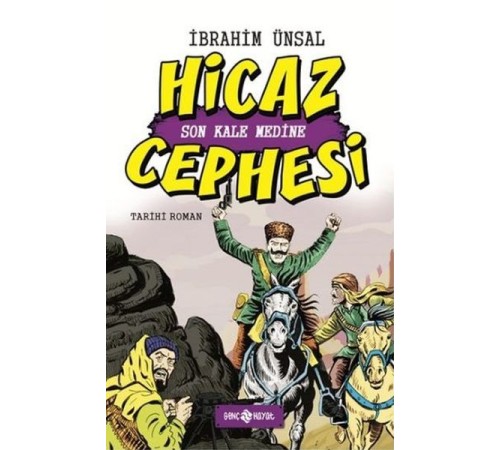 Hicaz Cephesi Son Kale Medine / Cepheden Cepheye 5