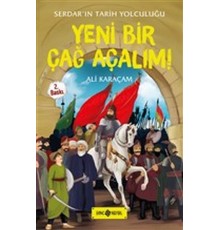 Serdar'ın Tarih Yolculuğu - Yeni Bir Çağ Açalım!