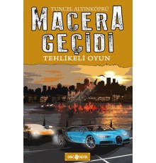 Macera Geçidi 14 - Tehlikeli Oyun