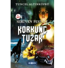 Serüven Peşinde 08 - Korkunç Tuzak