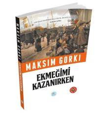 Özet Kitap - Ekmeğimi Kazanırken