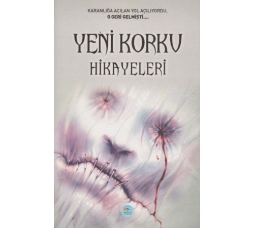 Yeni Korku Hikayeleri Yeni Korku Hikayeleri