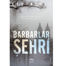 Barbarlar Şehri (Ciltli)