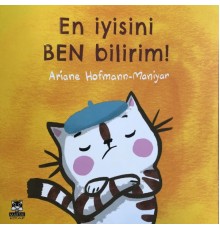 En İyisini Ben Bilirim!