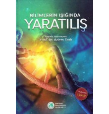Bilimlerin Işığında Yaratılış (Ciltli)