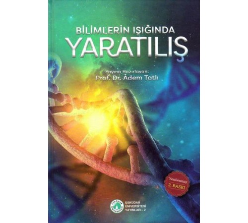 Bilimlerin Işığında Yaratılış (Ciltli)