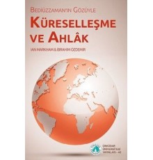 Bediüzzaman'ın Gözüyle Küreselleşme ve Ahlak