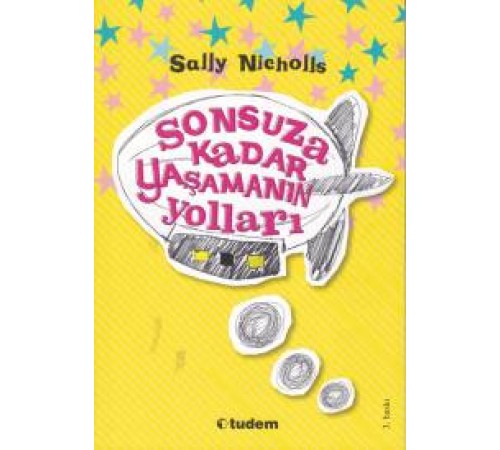 Sonsuza Kadar Yaşamanın Yolları Sonsuza Kadar Yaşamanın Yolları