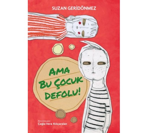 Ama Bu Çocuk Defolu