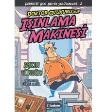 Gizemli Şeyler Dedektifi Bol Bel'in İnanılmaz Serüvenleri 2 - Doktor Otukuru'nun Işınlanma Makinesi