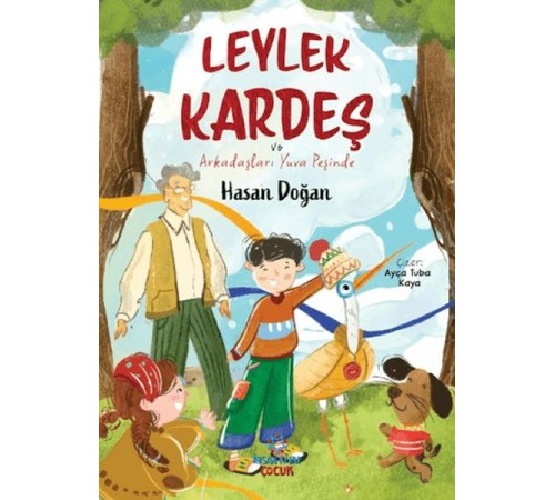Leylek Kardeş ve Arkadaşları Yuva Peşinde