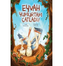 Eyvah Yumurtam Çatladı!