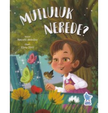 Mutluluk Nerede?