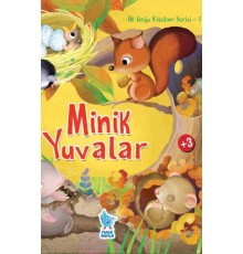 İlk Doğa Kitabım Serisi 1 - Minik Yuvalar