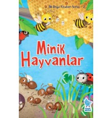 İlk Doğa Kitabım Serisi 2 - Minik Hayvanlar