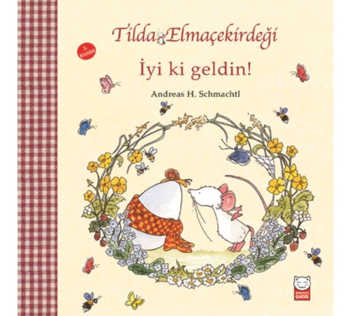 Tilda Elmaçekirdeği - İyi ki Geldin!