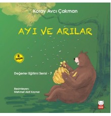 Değerler Eğitimi Serisi 7 - Ayı ve Arılar