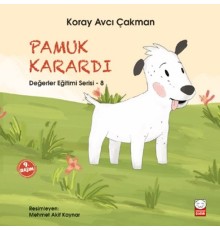 Değerler Eğitimi Serisi 8 - Pamuk Karardı