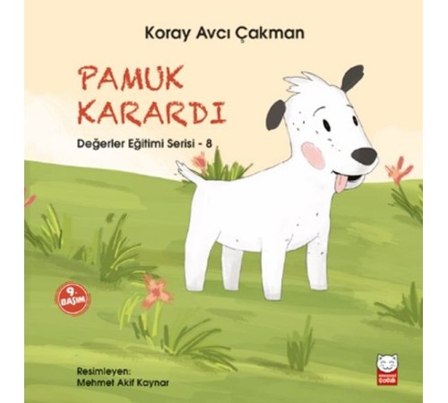 Değerler Eğitimi Serisi 8 - Pamuk Karardı