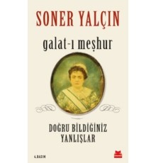 Galat-ı Meşhur - Doğru Bildiğiniz Yanlışlar