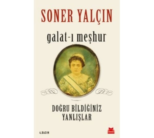 Galat-ı Meşhur - Doğru Bildiğiniz Yanlışlar