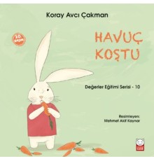 Değerler Eğitimi Serisi 10 - Havuç Koştu