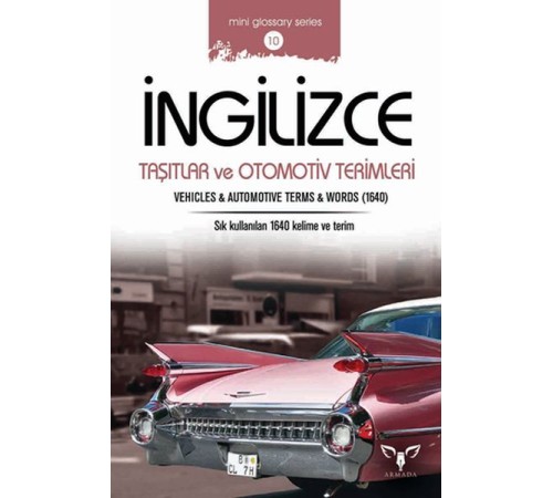 İngilizce Taşıtlar ve Otomotiv Terimleri (Mini Glossary Series 10)