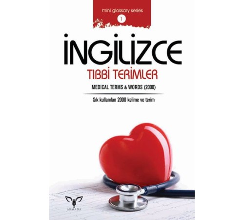 İngilizce Tıbbi Terimler (Mini Glossary Series 1)