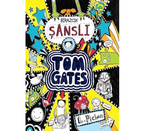 Tom Gates - 07 Birazcık Şanslı (Ciltli) Tom Gates - 07 Birazcık Şanslı (Ciltli)