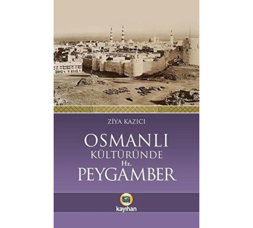 Osmanlı Kültüründe Hz. Peygamber