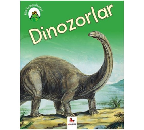 Minik Kurbağa Öğretiyor - Dinozorlar
