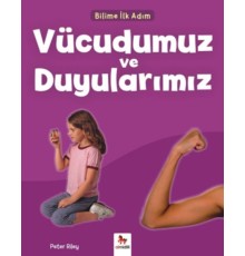 Bilime İlk Adım - Vücudumuz ve Duyularımız