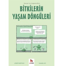 Bitkilerin Yaşam Döngüleri - Gençler İçin Çizgilerle Bilim