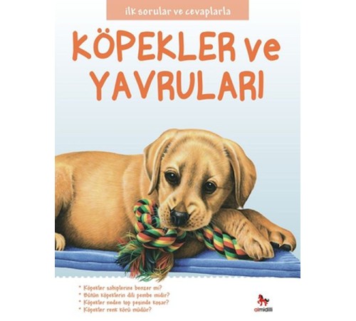 İlk Sorular ve Cevaplarla  - Köpekler ve Yavruları