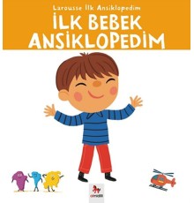Larousse İlk Ansiklopedim - İlk Bebek Ansiklopedim