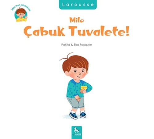 Milo’nun Anaokulu - Milo Çabuk Tuvalete!