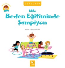 Milo’nun Anaokulu - Milo Beden Eğitiminde Şampiyon