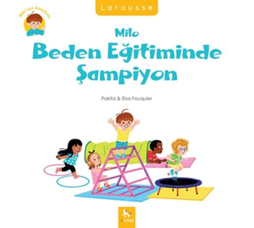 Milo’nun Anaokulu - Milo Beden Eğitiminde Şampiyon