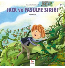 Jack ve Fasulye Sırığı - Minikler İçin Ünlü Eserler